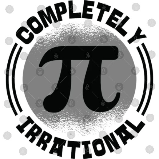 Mathematician Completely Irrational Math Pi Day Digital Files