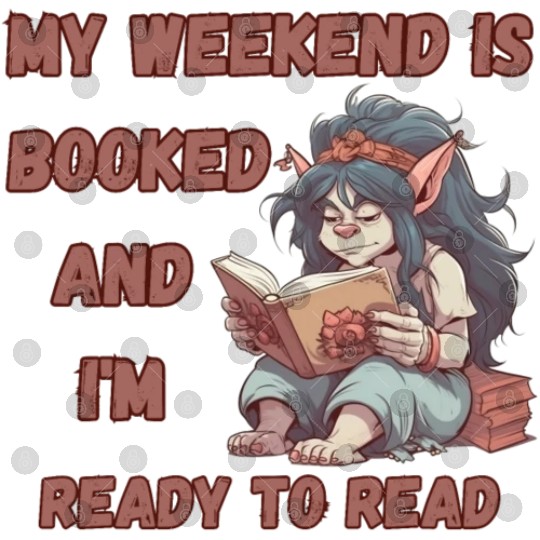 My Weekend is Booked, Ready to Read Digital Files