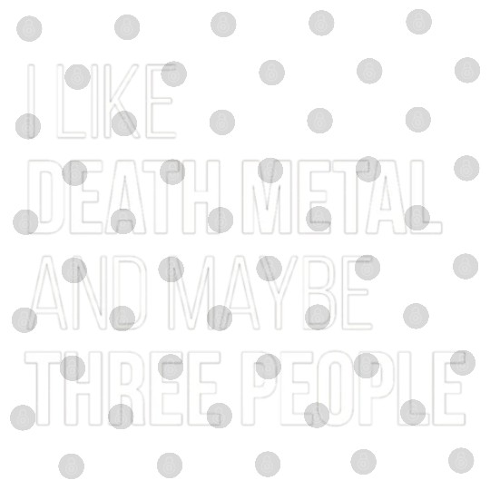 Death Metal Music I Like Death Metal And Maybe Thr Digital Files