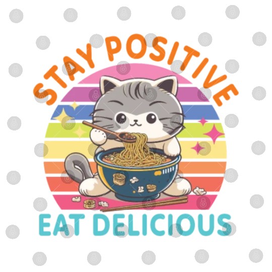 Stay positive Eat delicious Japanese Style Digital Files