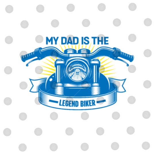 MOTORCYCLE, MY DAD IS THE LEGEND BIKER Digital Files