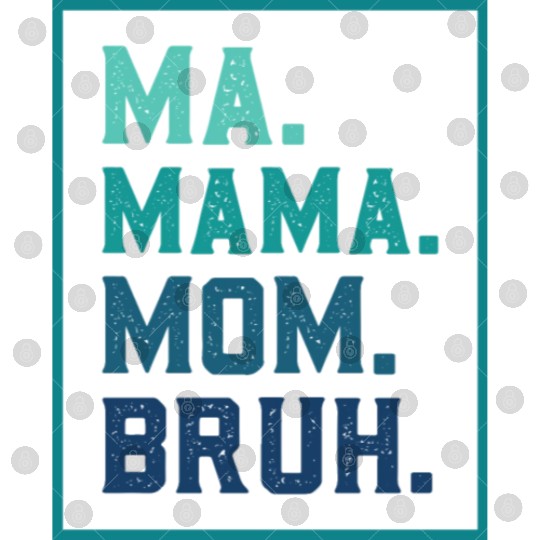 Ma Mama Mom Bruh Mothers/Funny Vintage Mommy/Happy Digital Files