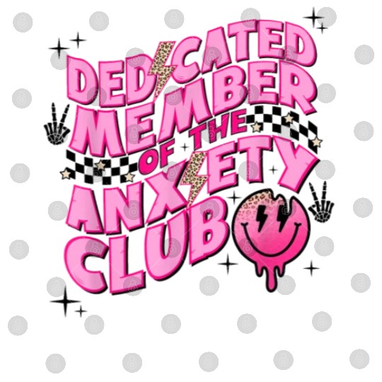 Dedicated member of the anxiety club Digital Files