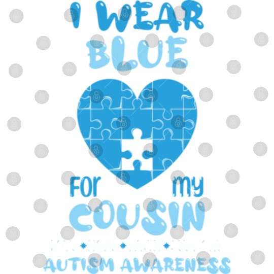 Wear Puzzle April Blue For Cousin Autism Awareness Digital Files