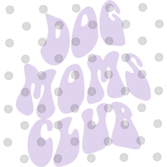 Dog Moms Club retro Pet Lover Digital Files