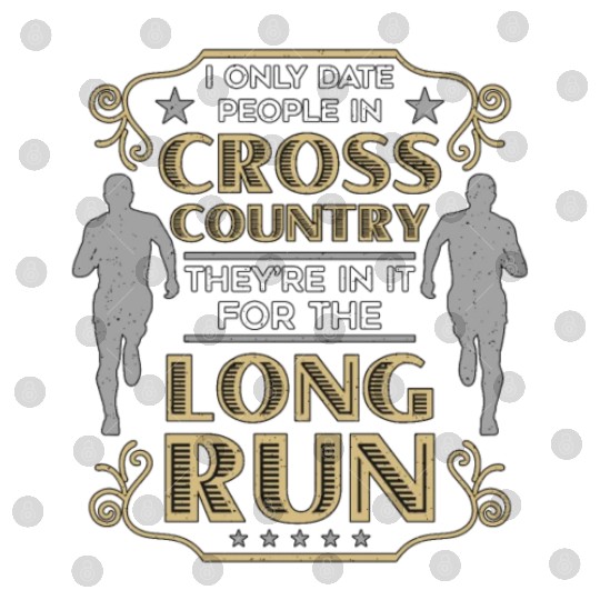 Cross Country Running I Only Date People In Race Digital Files