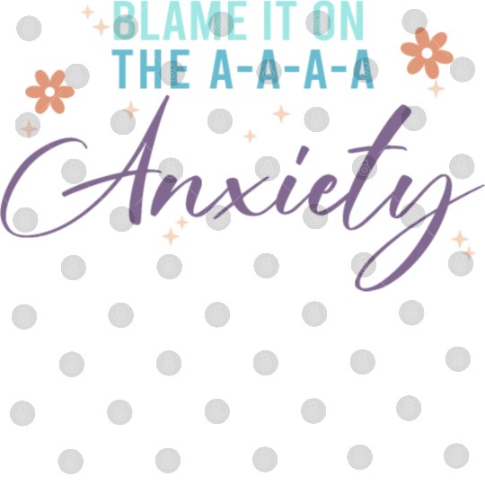 Blame It On The A-A-A Anxiety Digital Files