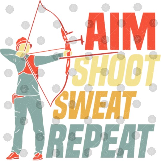 Aim Shoot Sweat Repeat Bow & Arrows Target Archery Digital Files