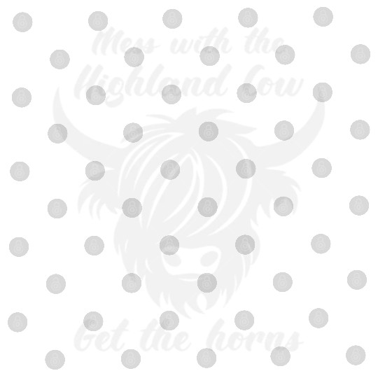 Mess With The Highland Cow Get The Horns Digital Files