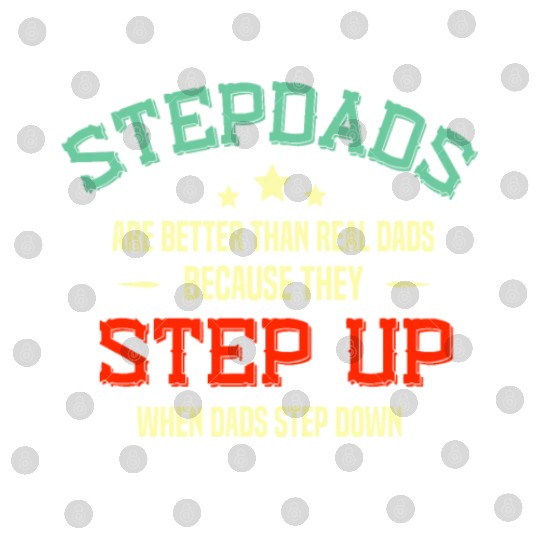 Fathers Day Step Dad idea Stepped Up Funny Stepfat Digital Files