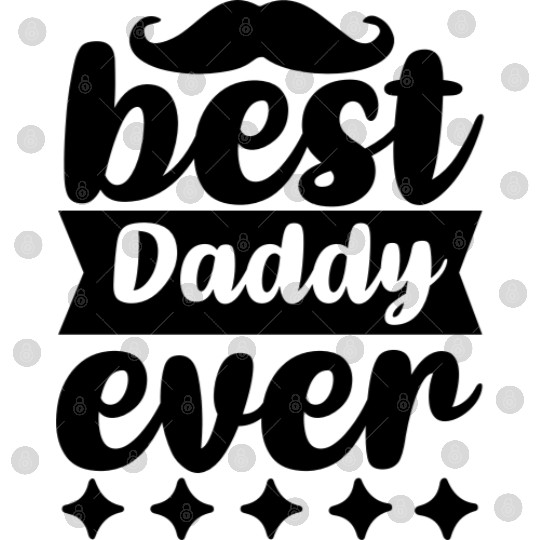 best daddy ever Digital Files
