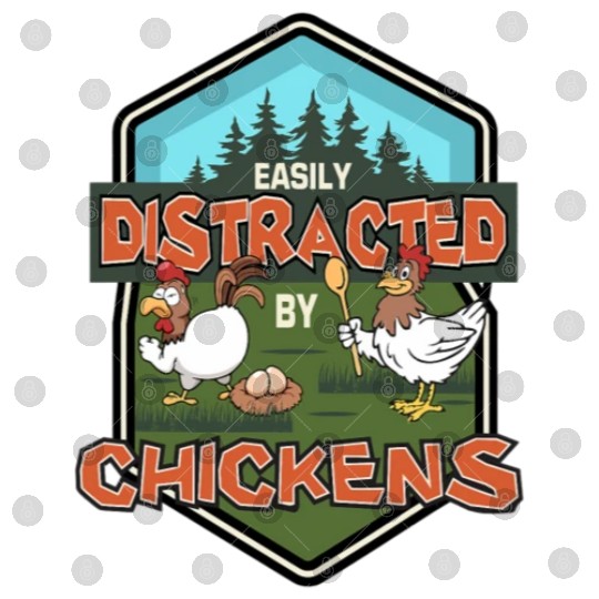 Easily Distracted By Chickens Funny Chicken Farmer Digital Files