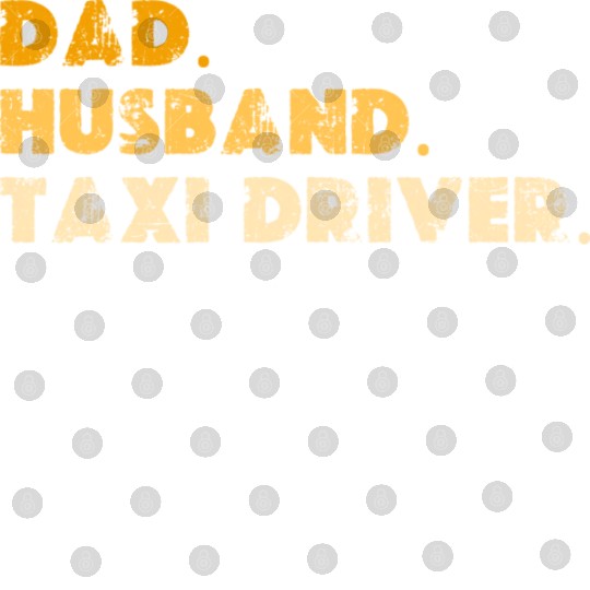 Dad Husband Taxi Driver Legend Digital Files