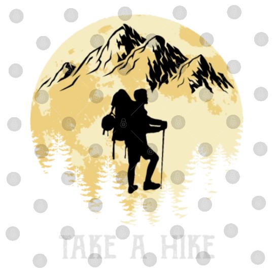 Take a Hike Wanderlust Hiking Digital Files