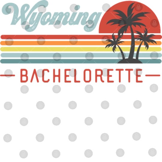 Wyoming Bachelorette, Palm Trees & Vintage Sunset Digital Files