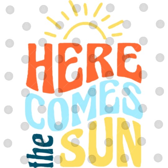 Here comes the sun Digital Files