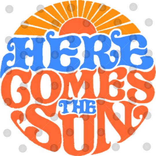 Here comes the sun Digital Files