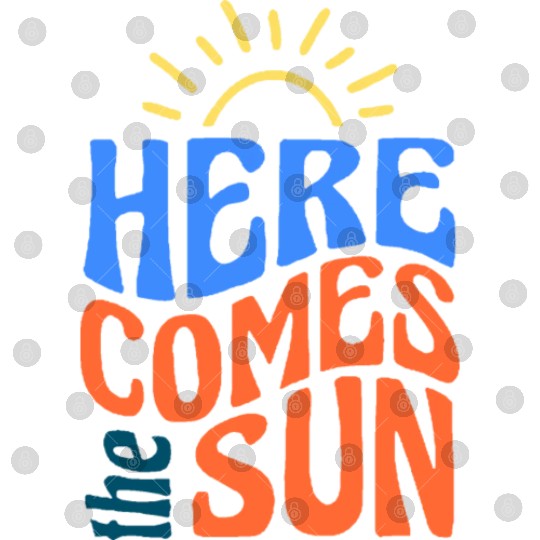 Here comes the sun Digital Files