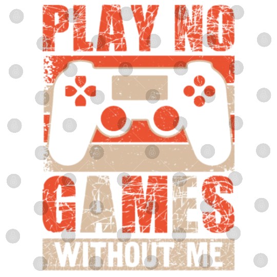 Play No Games Without Me Digital Files