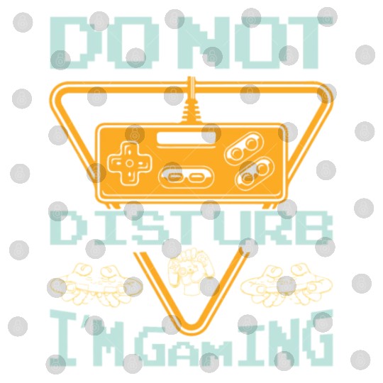 Do not disturb I'm gaming Digital Files