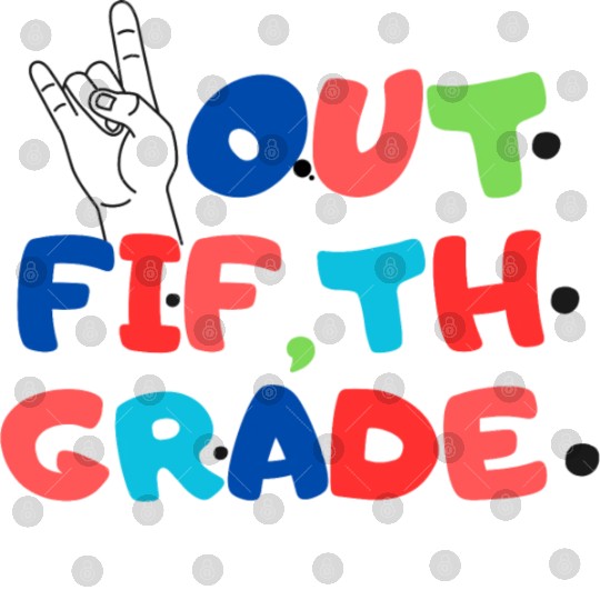 happy last day of school teacher students graduati Digital Files