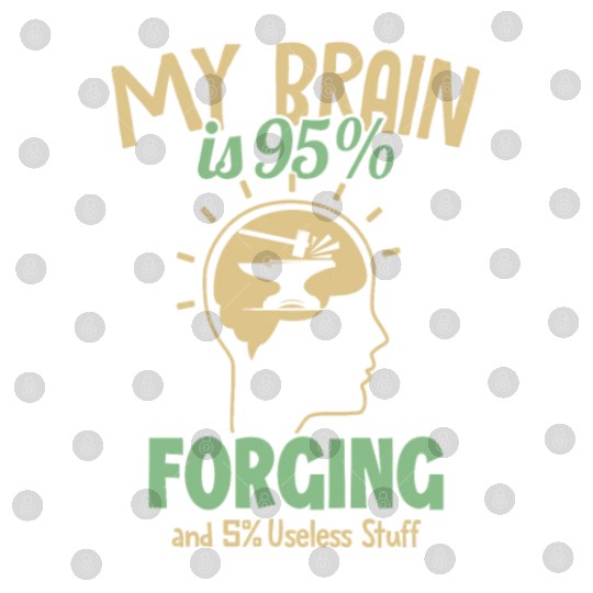 My Brain is 95% Forging Hobby Legend Forging Digital Files