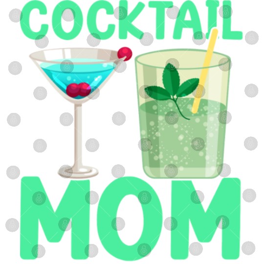 Cocktail Mom I Cocktail 1 Digital Files