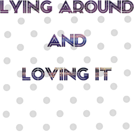 Lying around and loving it Digital Files