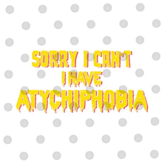 Atychiphobic Graphic Atychiphobia Awareness Digital Files