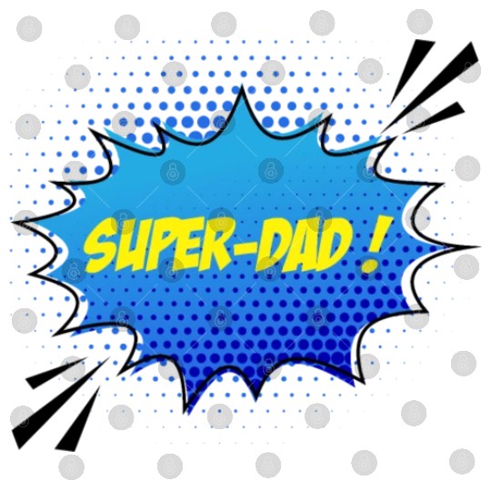 Super-dad, super-hero. Best dad. Father's day. Digital Files