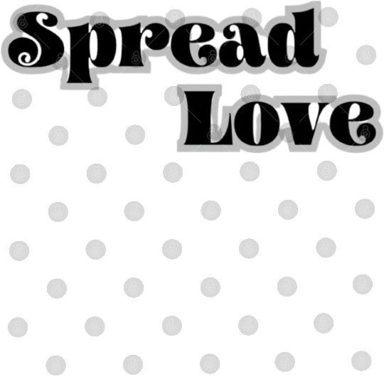 Spread Love Digital Files