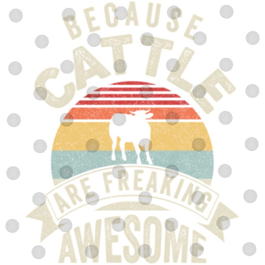 Because Cattle Are Freaking Awesome Cattle Digital Files