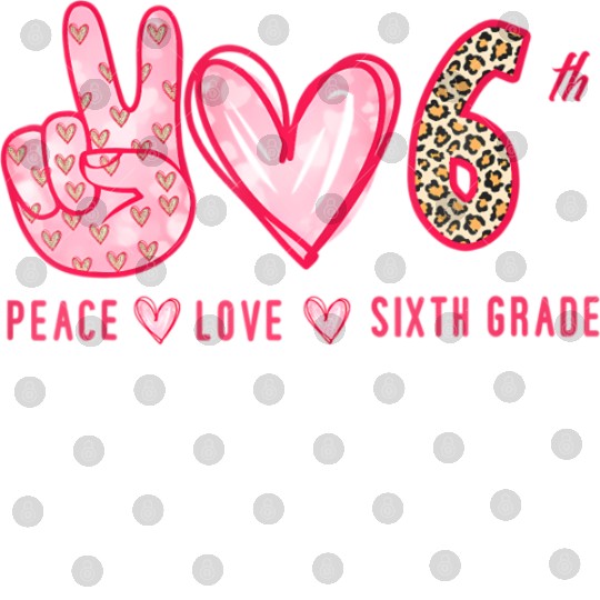 Peace Love 6th Grade Squad Leopard Student Back To Digital Files