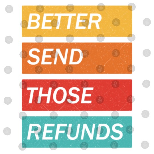 Better Send Those Refunds Digital Files