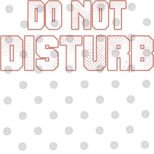 Do Not Disturb Fun Digital Files