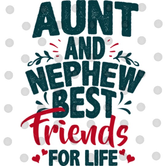Aunt And Nephew Best Friends Digital Files