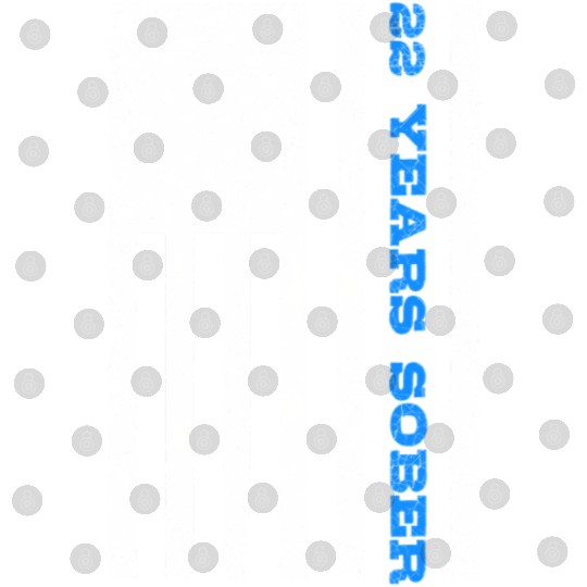 Sobriety 22 Years Sober Digital Files