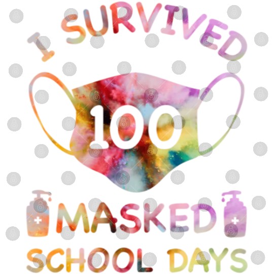 I Survived 100 Masked School Days For Teacher Stud Digital Files