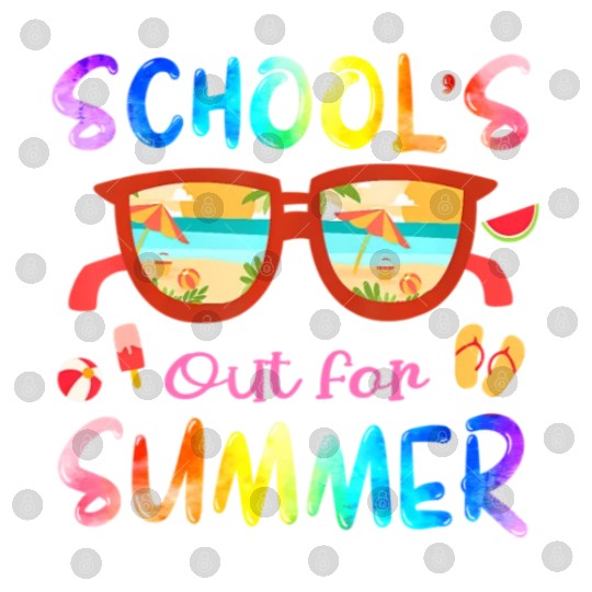 Schools Out For Summer Last Day Of School Teacher Digital Files