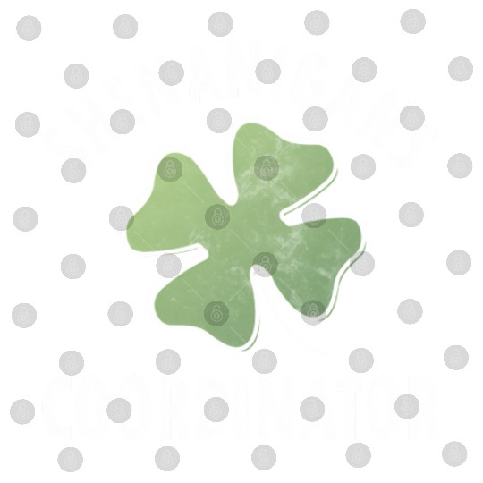 Shenanigans Coordinator Saint Patric Day Digital Files