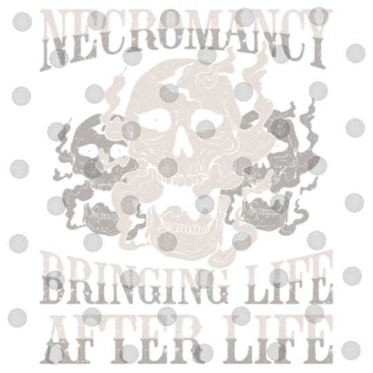 Necromancy Bringing Life After Life Necromancer Digital Files