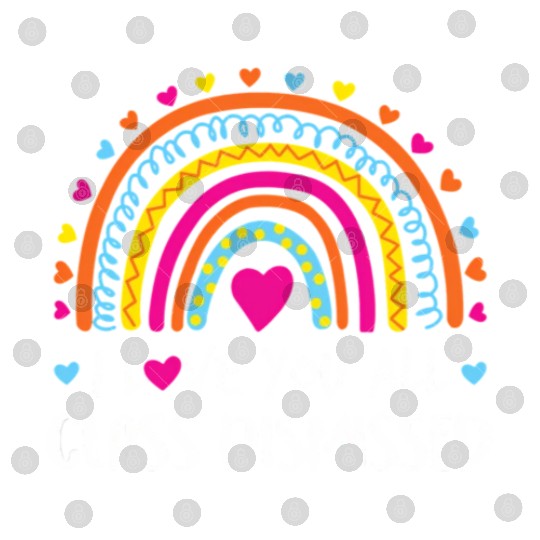 I Love You All Class Dismissed Teacher Last Day Digital Files