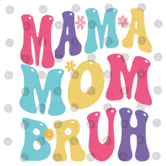 MAMA MOM BRUH Digital Files