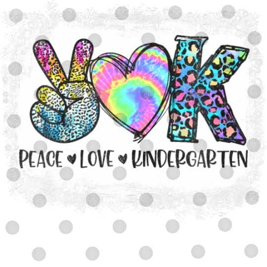 Peace Love Kindergarten Teacher Appreciation Digital Files