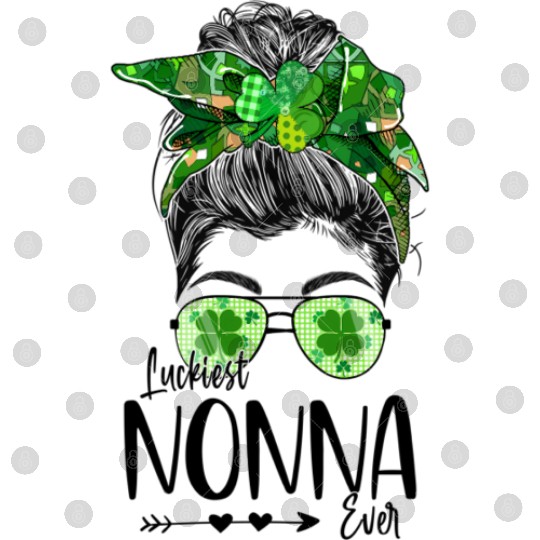 Luckiest Nonna Ever Messy Bun Lucky Shamrock Digital Files