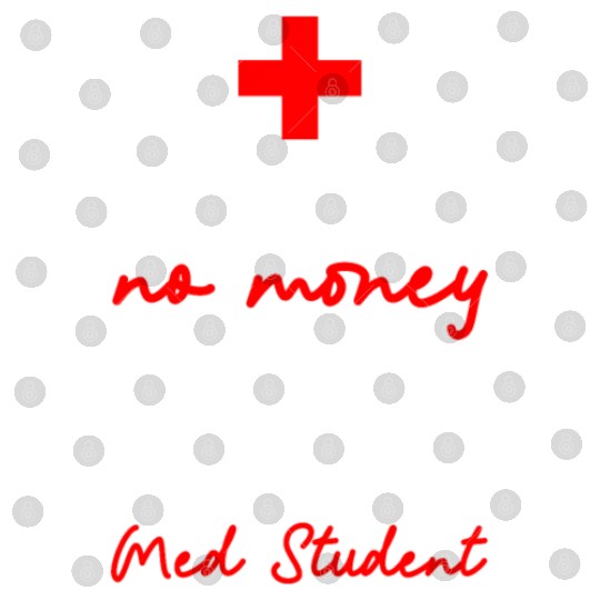 No Sleep No Money No Life Med Student 4 Digital Files