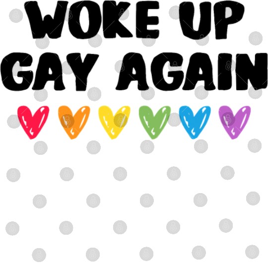 Woke Up Gay Again LGBTQ Gay Pride Month Digital Files