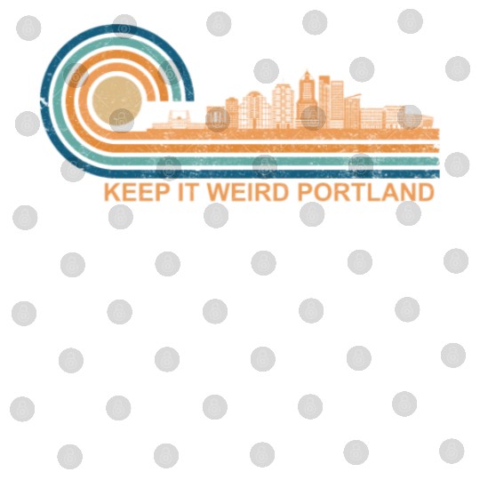 Keep It Weird Portland Oregon Skyline Retrokeep it Digital Files
