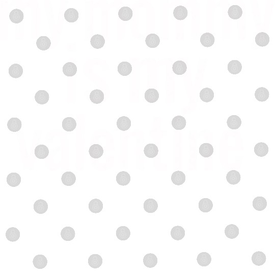 face mask my mommy is my valentine nostalgia Digital Files