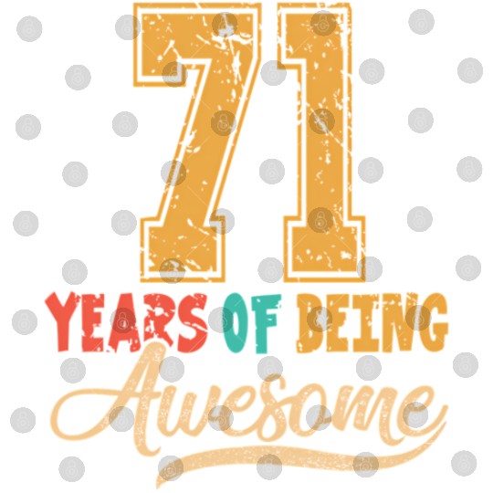 71St 71 Years Of Being Awesome Wedding Anniversary Digital Files